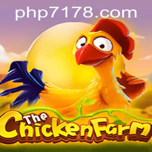 Exploring the Exciting World of ChickenFarm and PHP 717